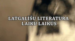 LRT raidejums „Latgalīšu literatura laiku laikūs”