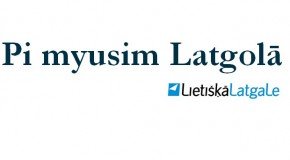 Pi myusim Latgolā! – 24.05.2013.